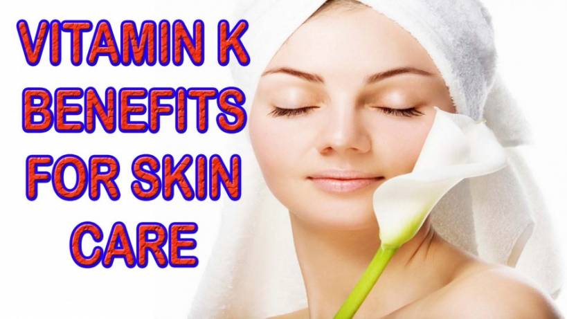 Vitamin K Benefits For The Skin